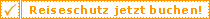 Reiseschutz jetzt online buchen
